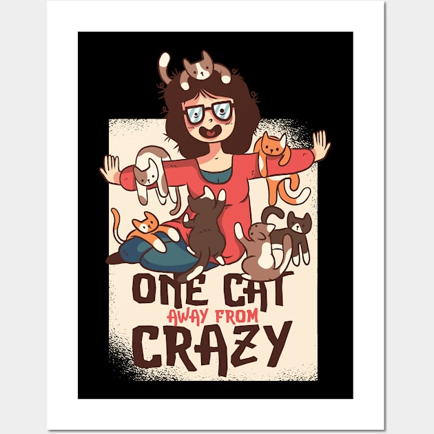 Crazy Cat Lady Funny Cat Gift Wall Art by CatRobot